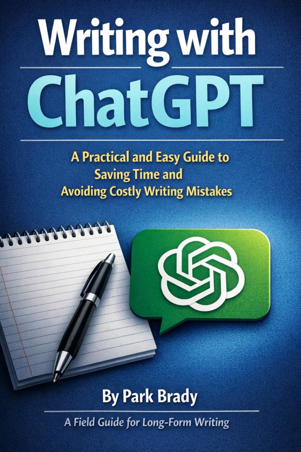 How to write a book using Chat GPT: A Quick Field Guide