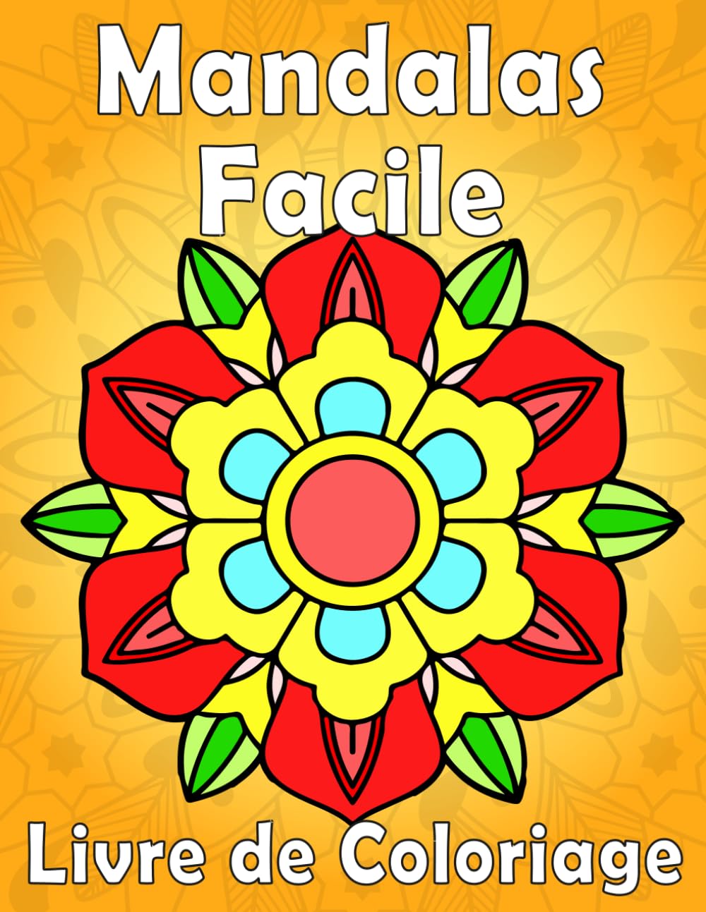 Mandalas Facile livre de coloriage: 50 Mandalas Simples à colorier pour débutants, seniors, adultes, enfants