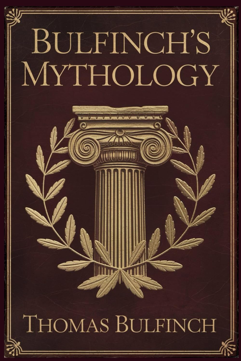 Bulfinch's Mythology: The Age of Fable