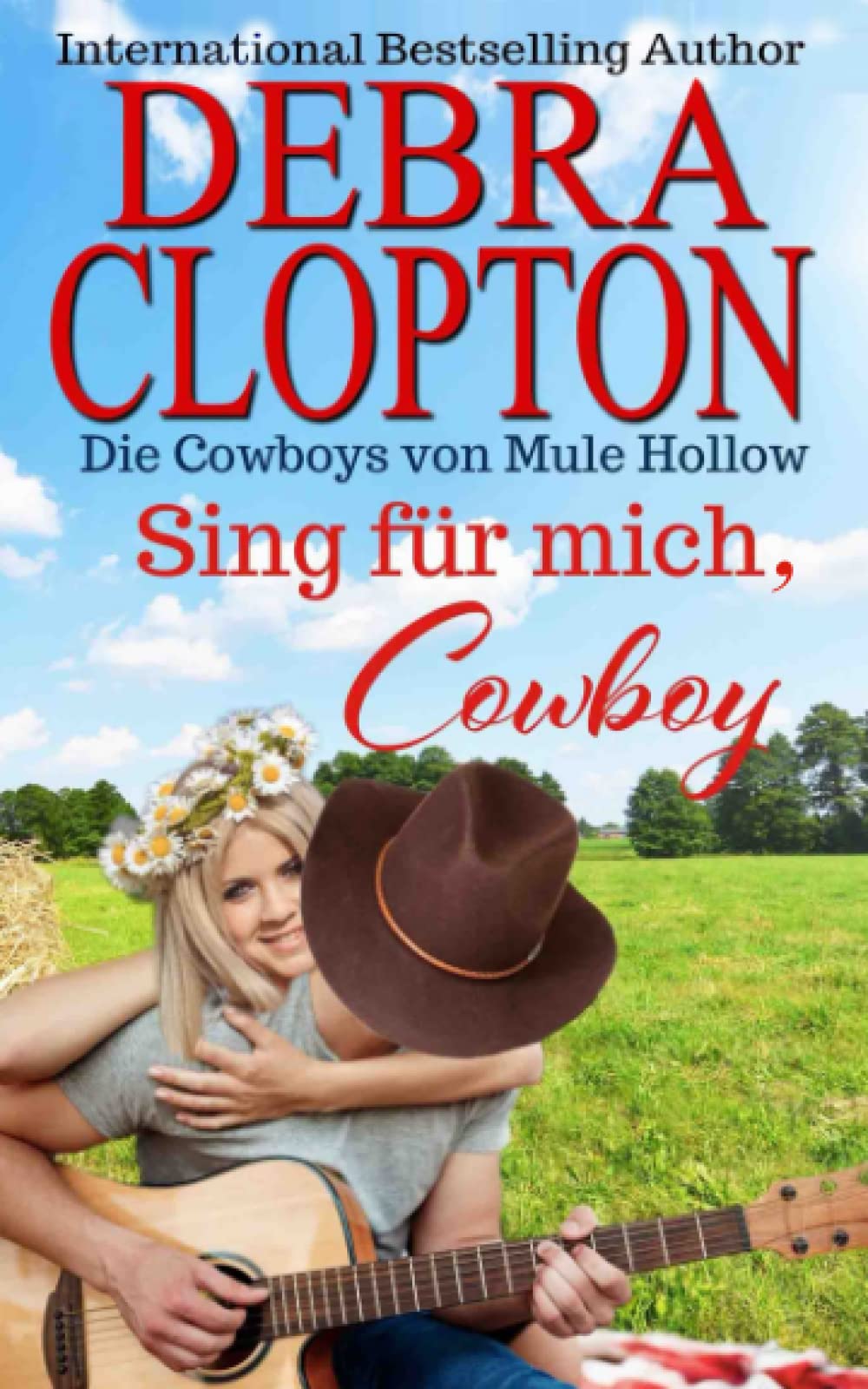 Sing für mich, Cowboy (Die Cowboys von Mule Hollow Serie) (German Edition)