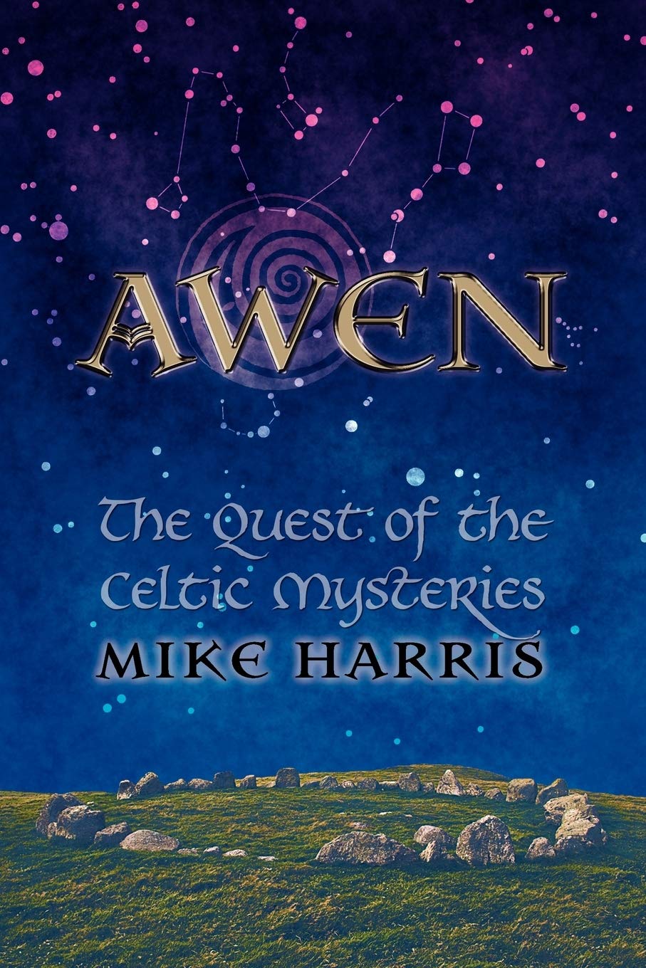 Awen: The Quest of the Celtic Mysteries