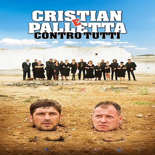 CRISTIAN E PALLETTA CONTRO TUTTI by