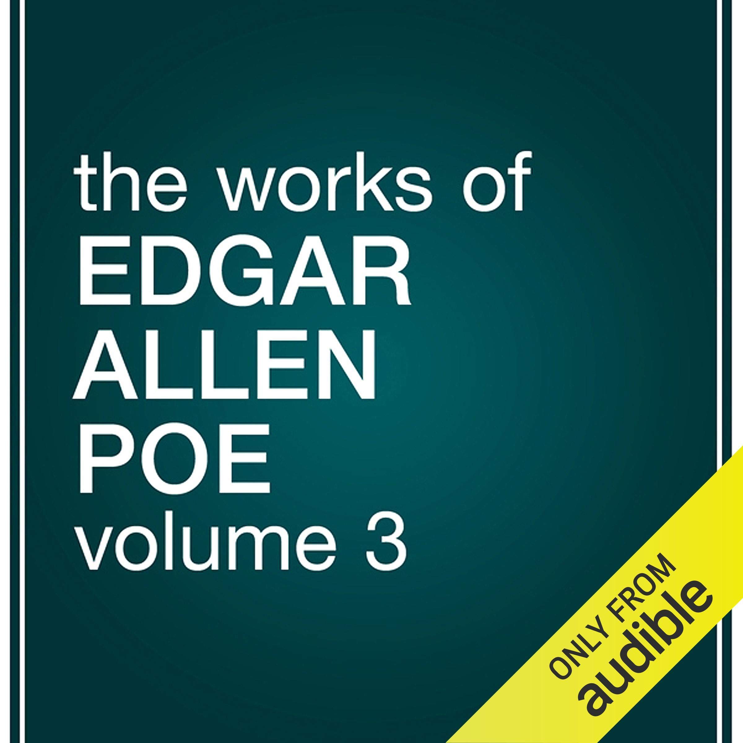 The Works of Edgar Allan Poe, Volume 3