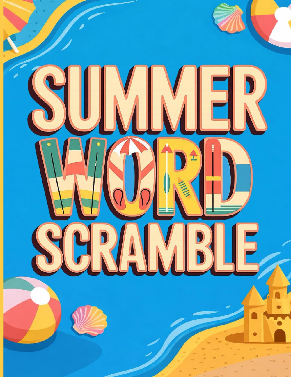 Summer Word Scramble: A Fun and Relaxing Puzzle Book for All Ages (Seasonal Word Scrambles)
