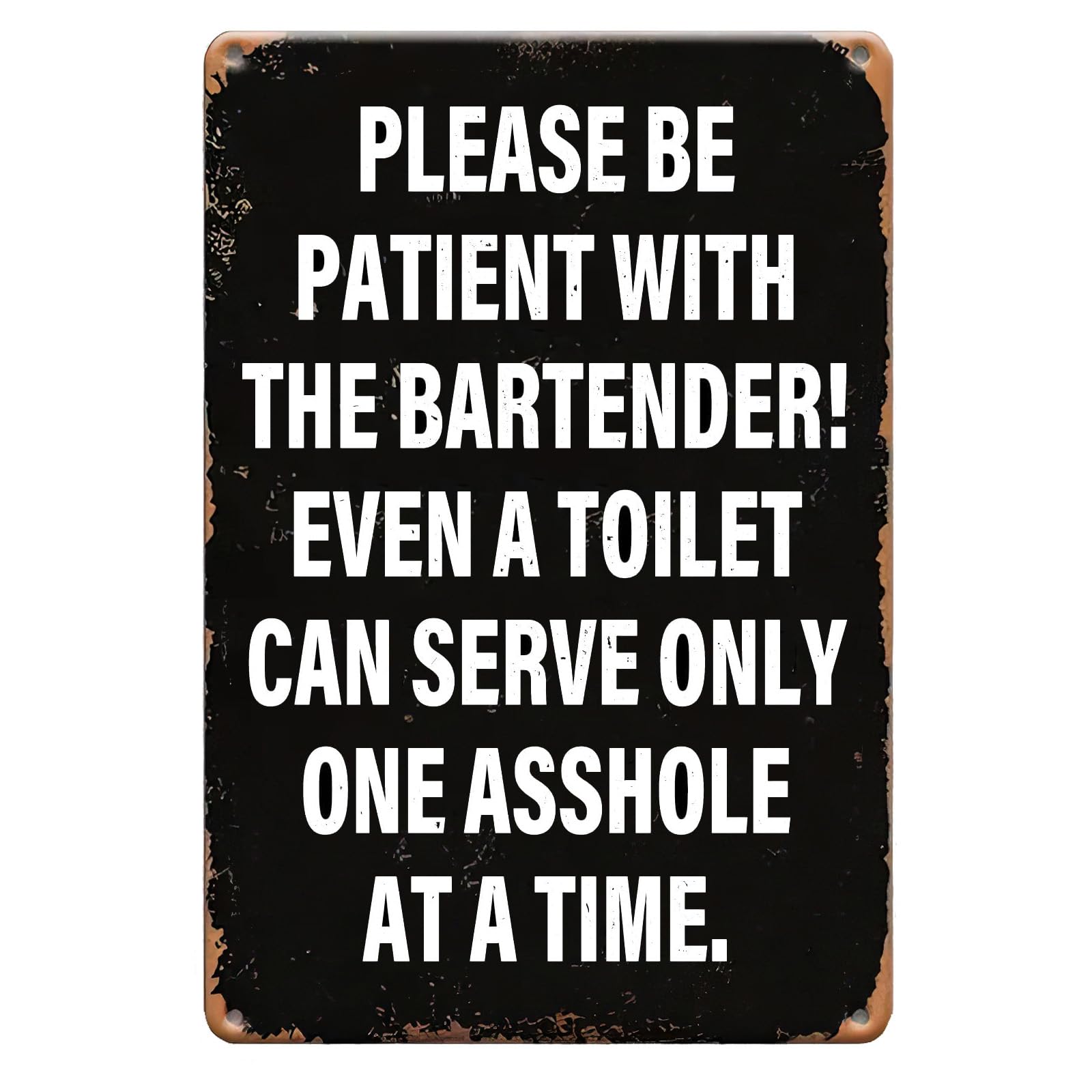 Retro Humorous Tin Sign, Bar Staff Friendly Reminder Wall Art, Home Cafe Club Man Cave Decor, 8x12 Inch