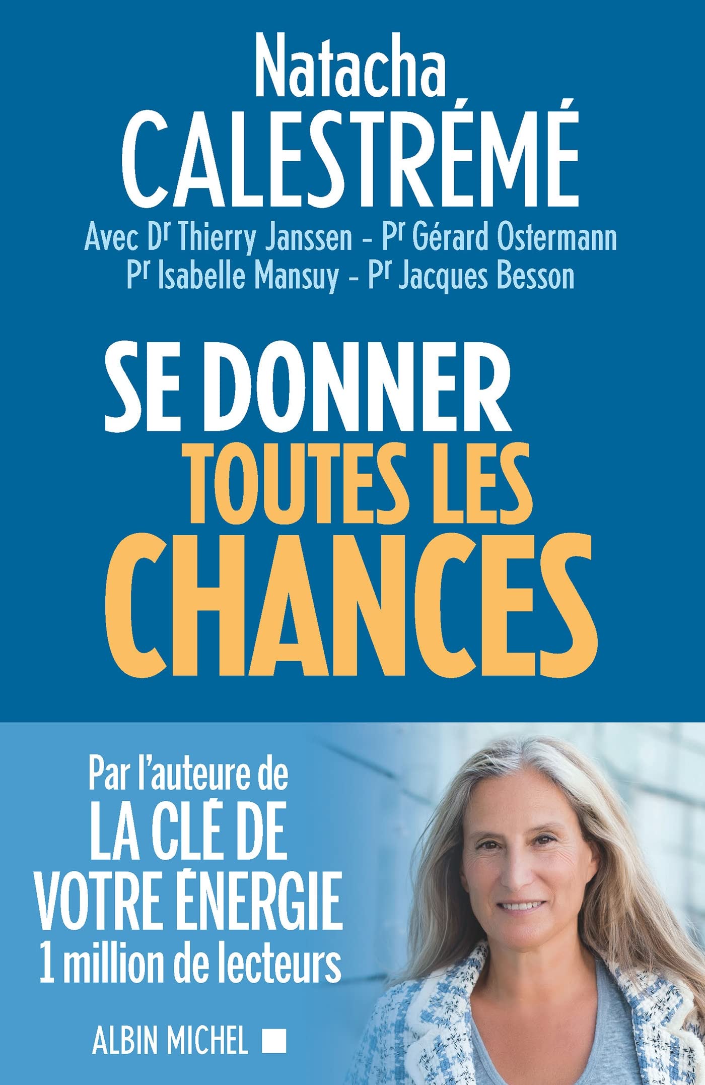 Natacha Calestreme La Clé De Votre énergie Pdf Amazon.fr - Se donner toutes les chances - Calestreme, Natacha - Livres