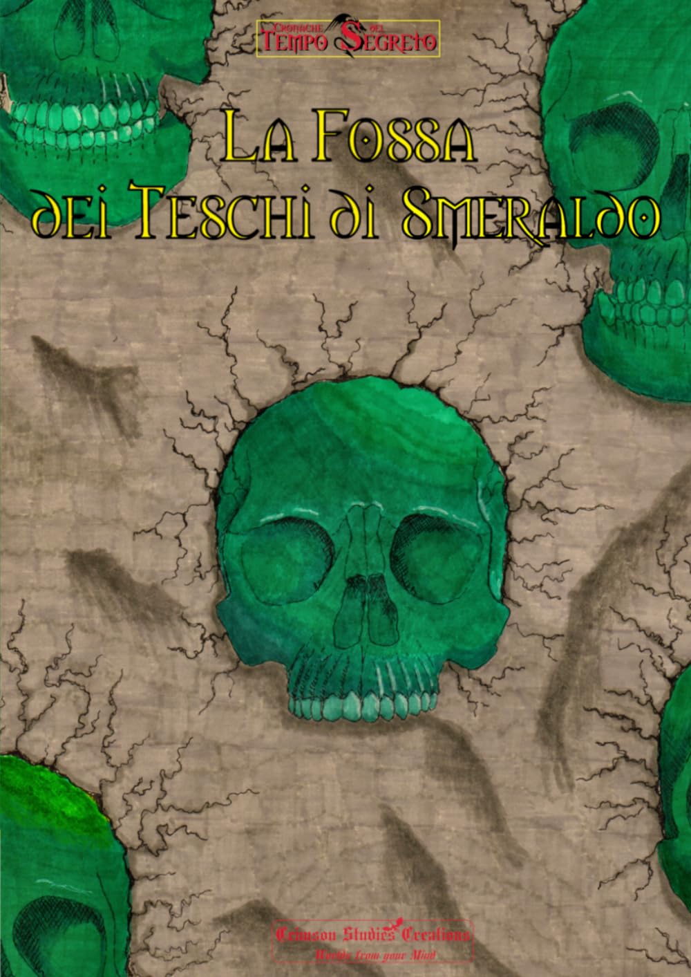 La Fossa dei Teschi di Smeraldo (Cronache del Tempo Segreto)