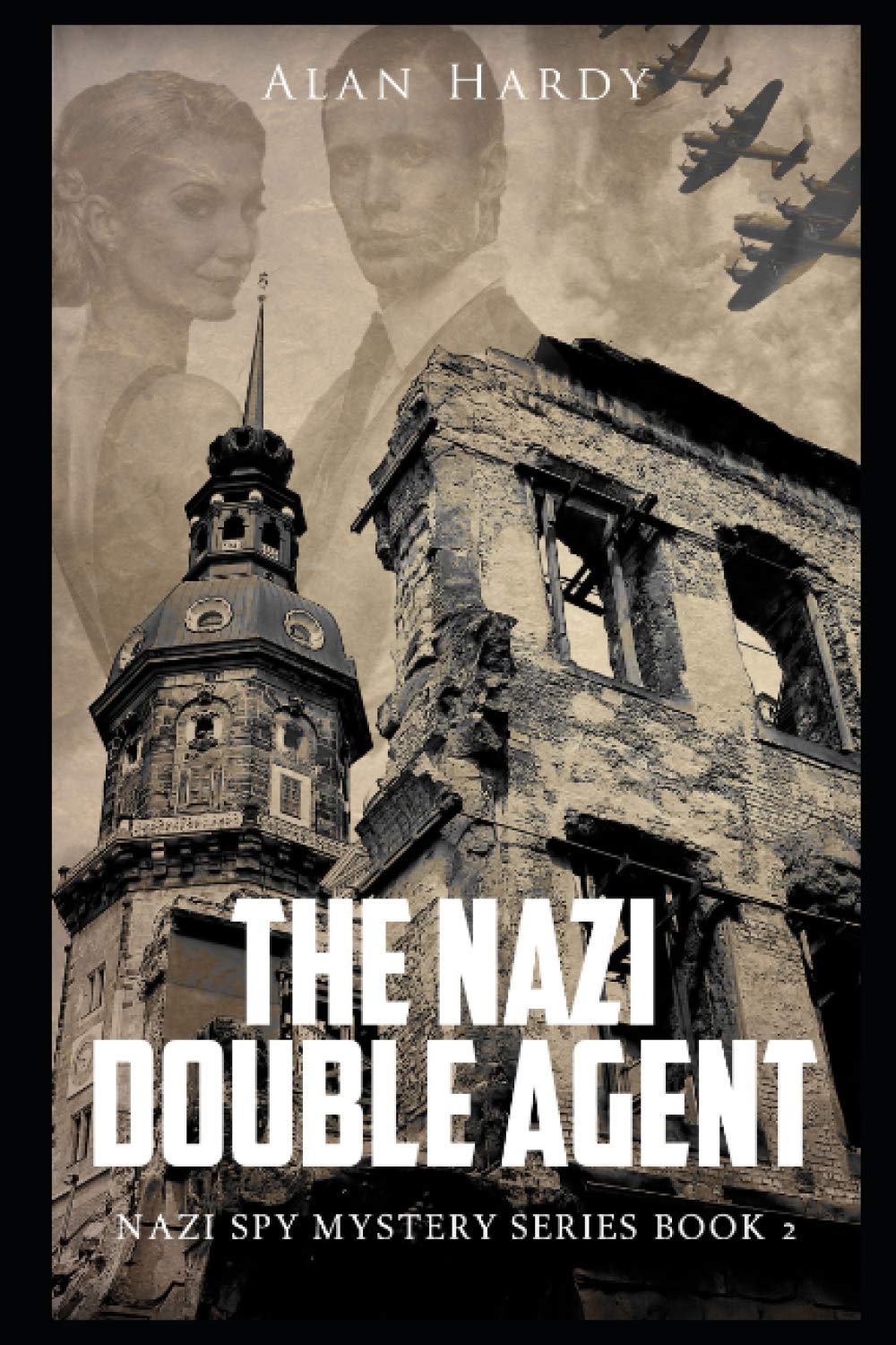 The Nazi Double Agent: Nazi Spy Mystery Series Book 2