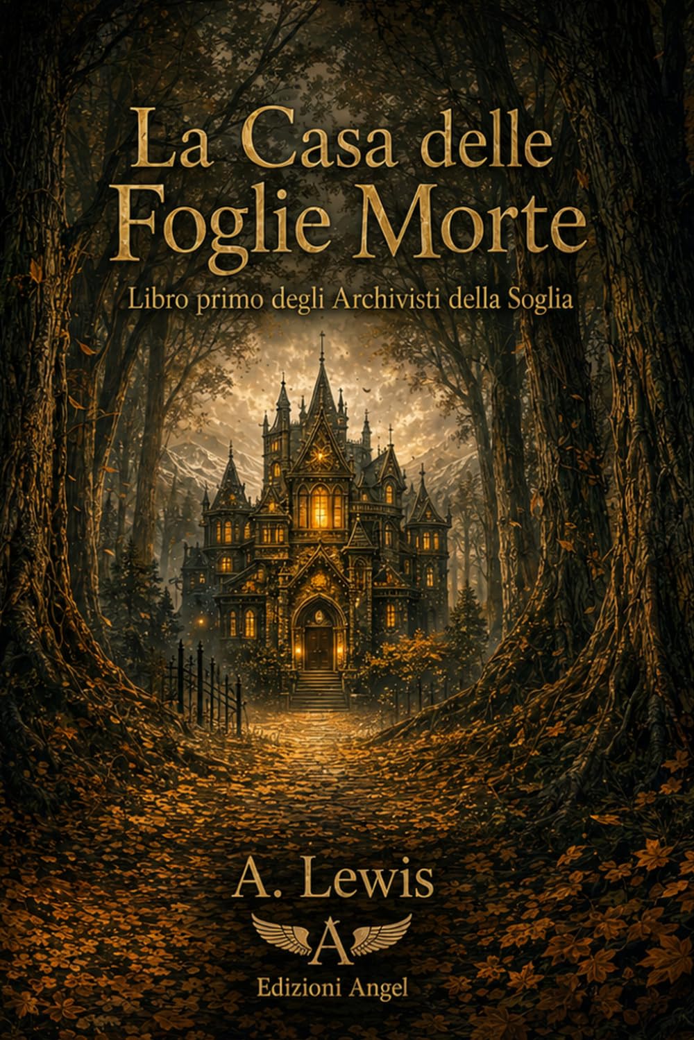 La Casa delle Foglie Morte: Un romanzo degli Archivisti della Soglia