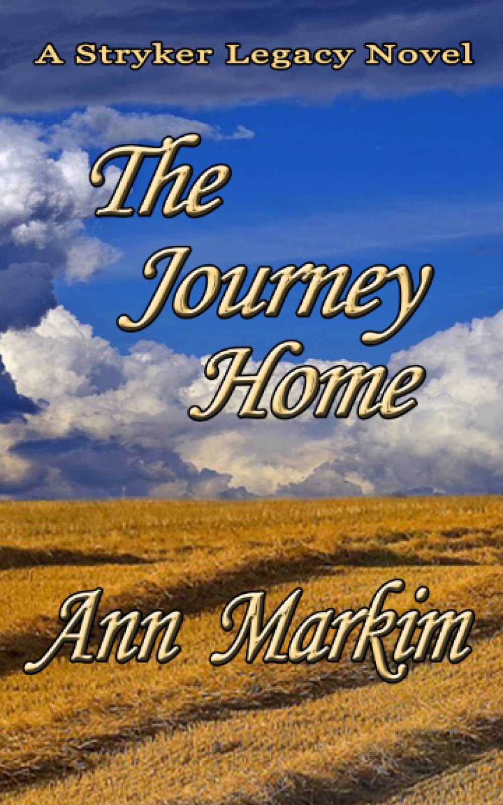 The Journey Home: A Stryker Legacy Novel