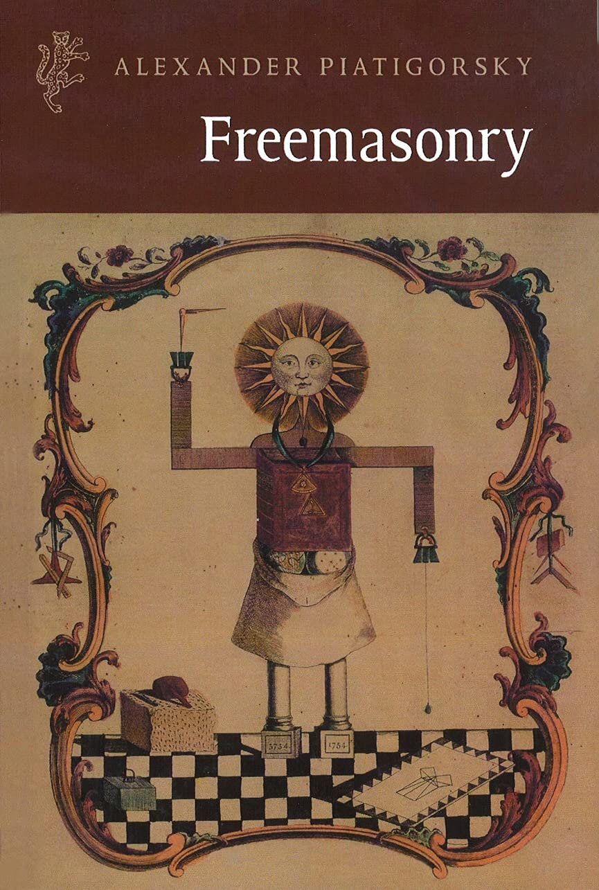 Freemasonry by Alexander Piatigorsky PAPERBACK 9781846555596