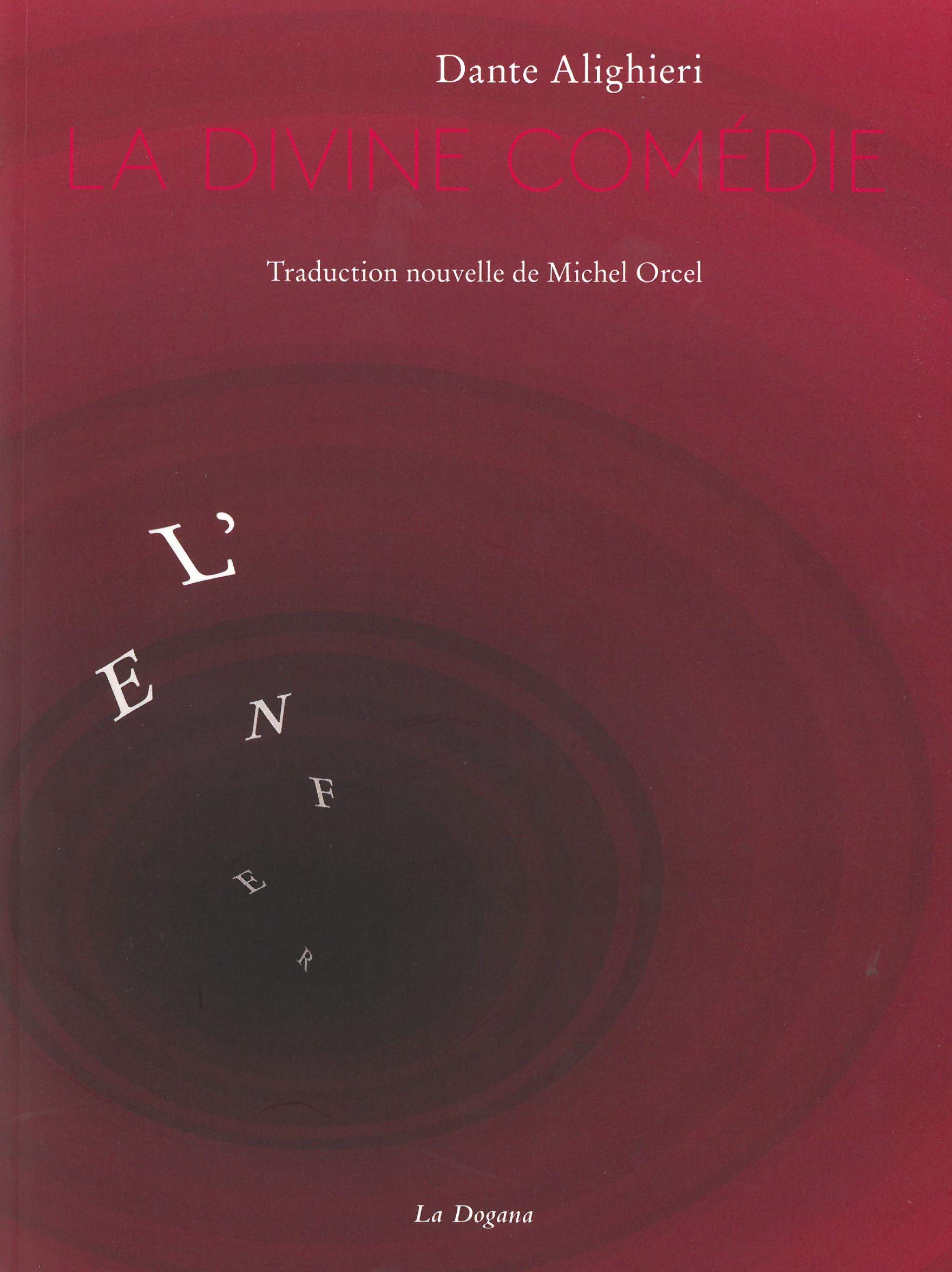 L' Enfer (La Divine Comédie): Traduit de l'italien par Michel Orcel