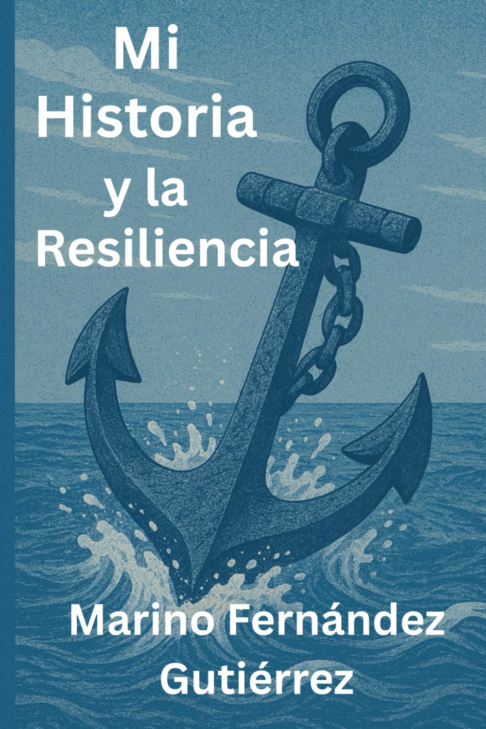 Mi Historia y la Resiliencia