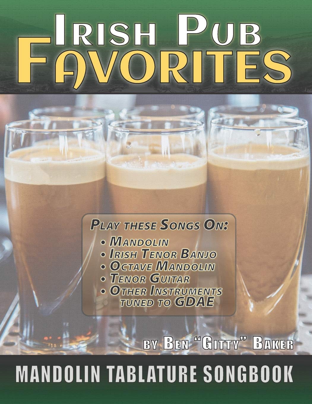 Irish Pub Favorites Mandolin Tablature Songbook: 50 of the All-time Best Irish Pub Songs arranged in Tab for Mandolin-family Instruments