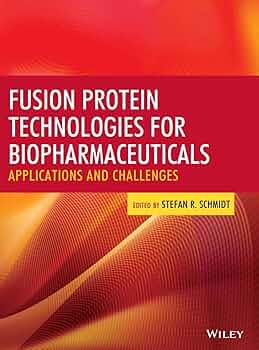健康・医学 FUSION PROTEIN TECHNOLOGIES FOR BIOPHARM Fusion Protein Technologies for Biopharmaceuticals