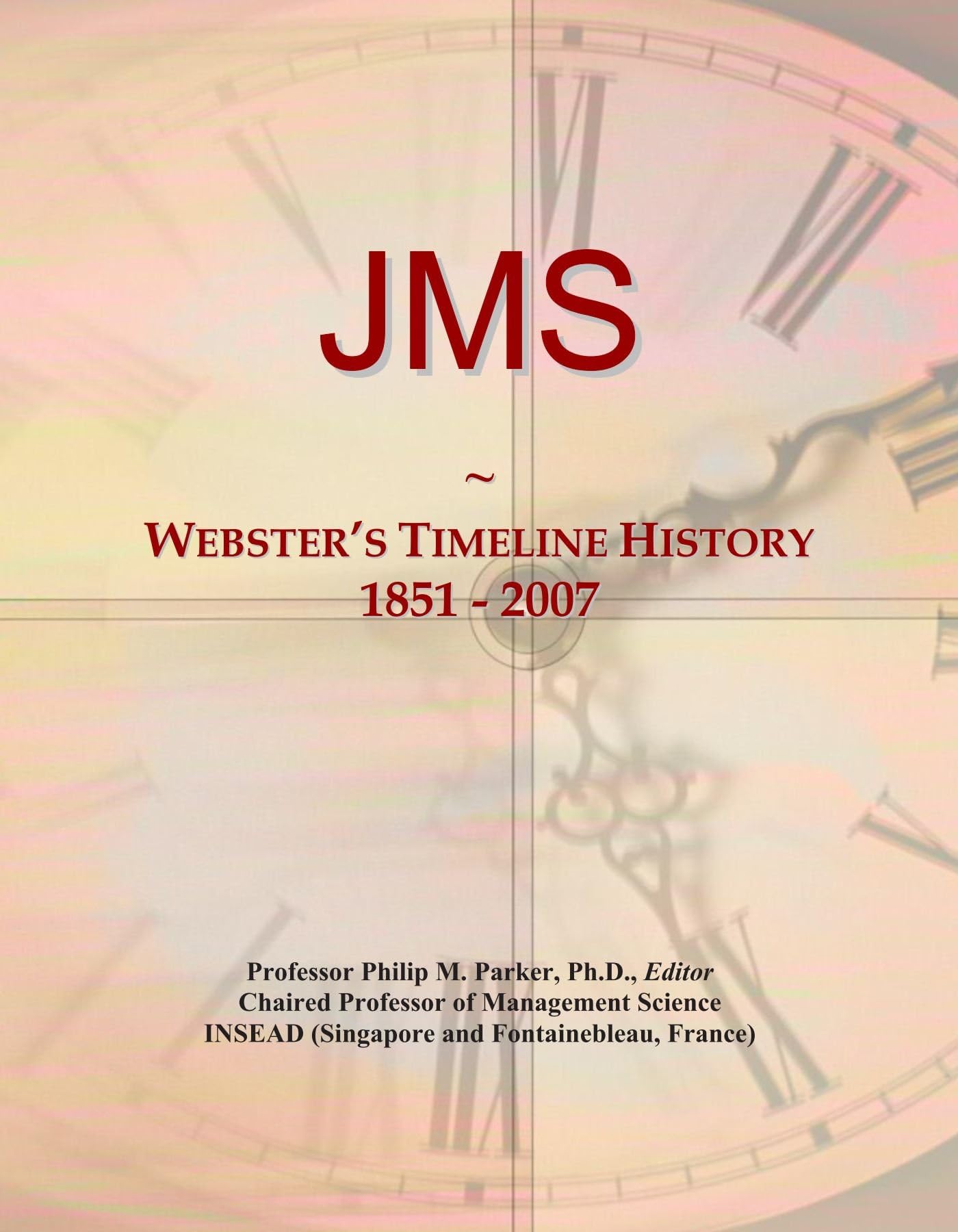 JMS: Webster's Timeline History, 1851 - 2007
