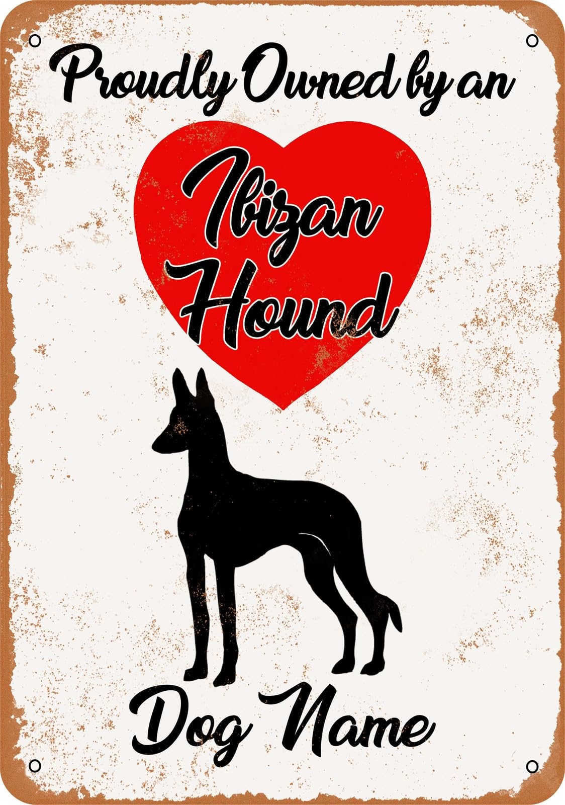 Miaomansenstore Metal Sign - Custom Dog Name - Ibizan Hound - Vintage Look Home Decor