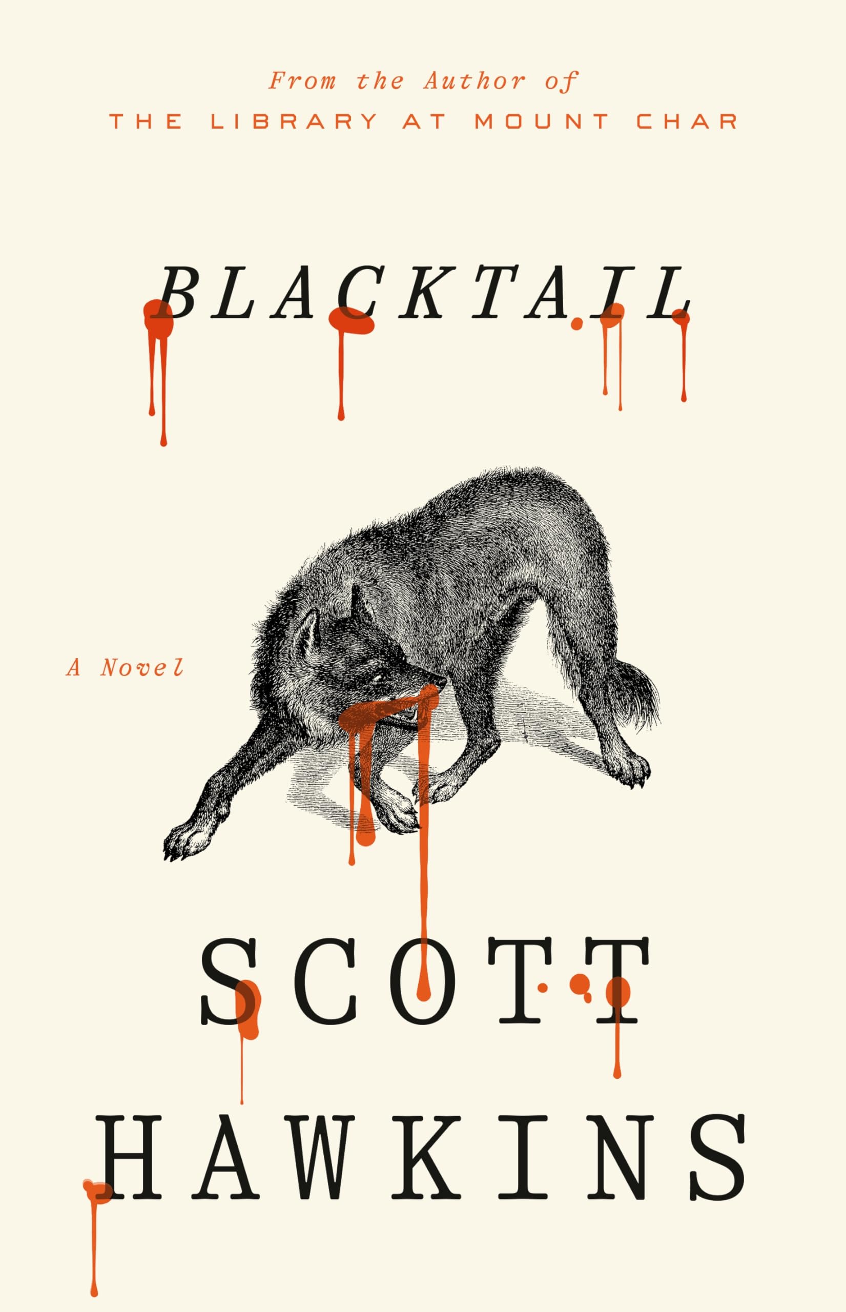 Blacktail: An epic journey of revenge in this unique dark fantasy from the author of The Library at Mount Char