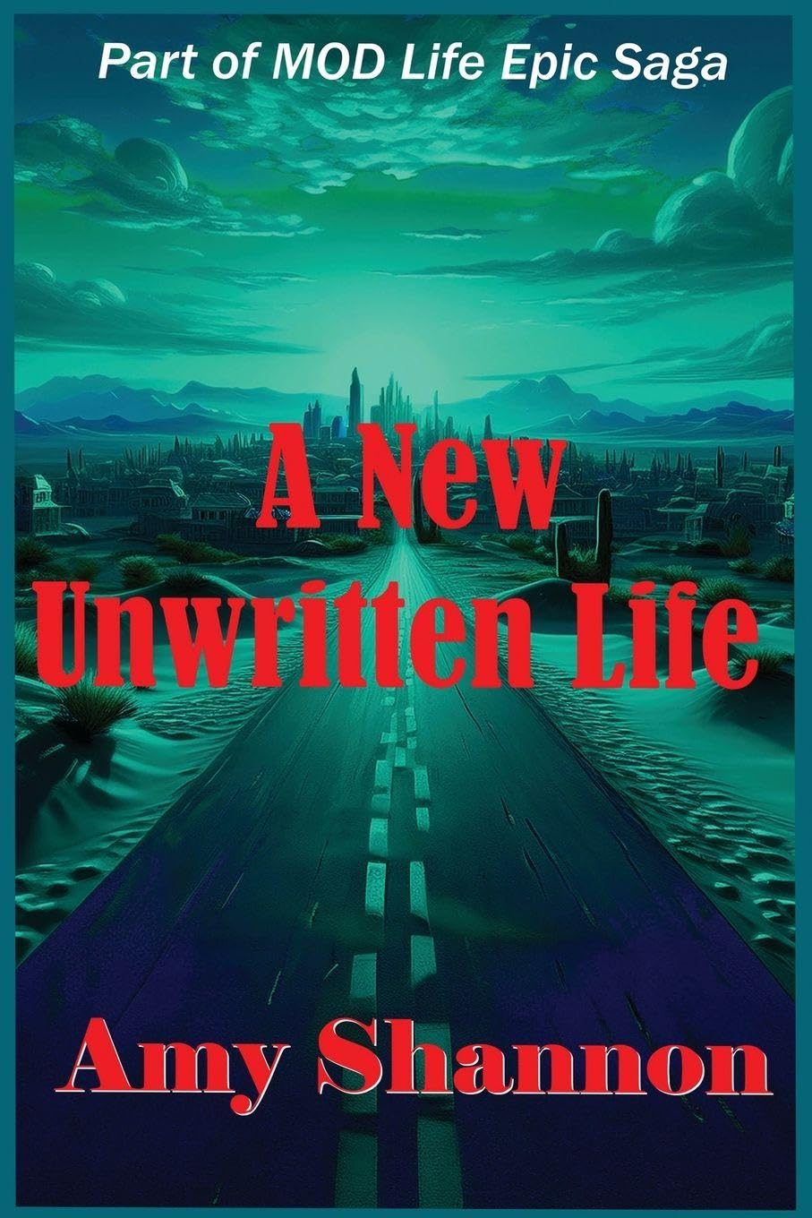 A New Unwritten Life: 25 (Mod Life Epic Saga)