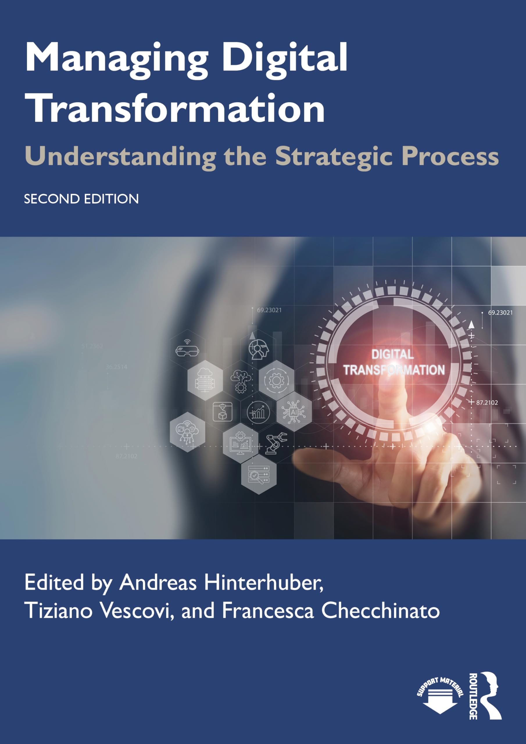 Managing Digital Transformation: Understanding the Strategic Process