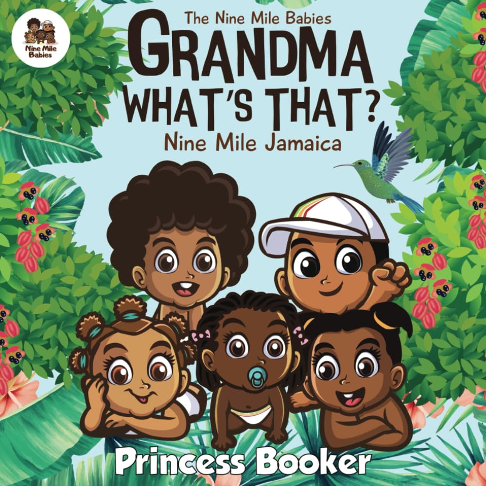 Grandma What's That?: The Nine Mile Babies