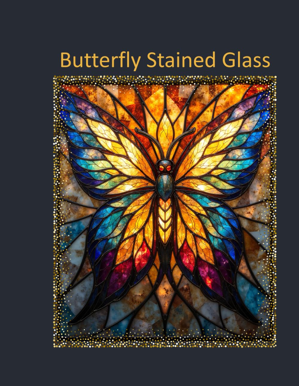 Butterfly Stained Glass Vol.4: Radiant Flight