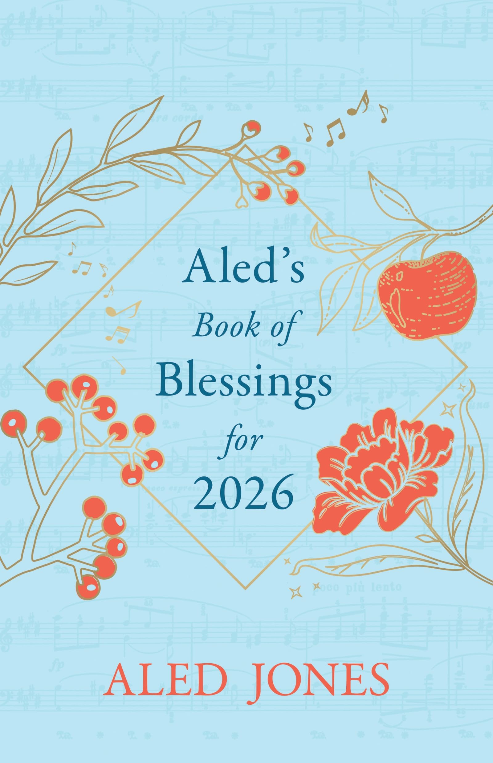 Aled's Book of Blessings for 2026 by Aled Jones Hardback