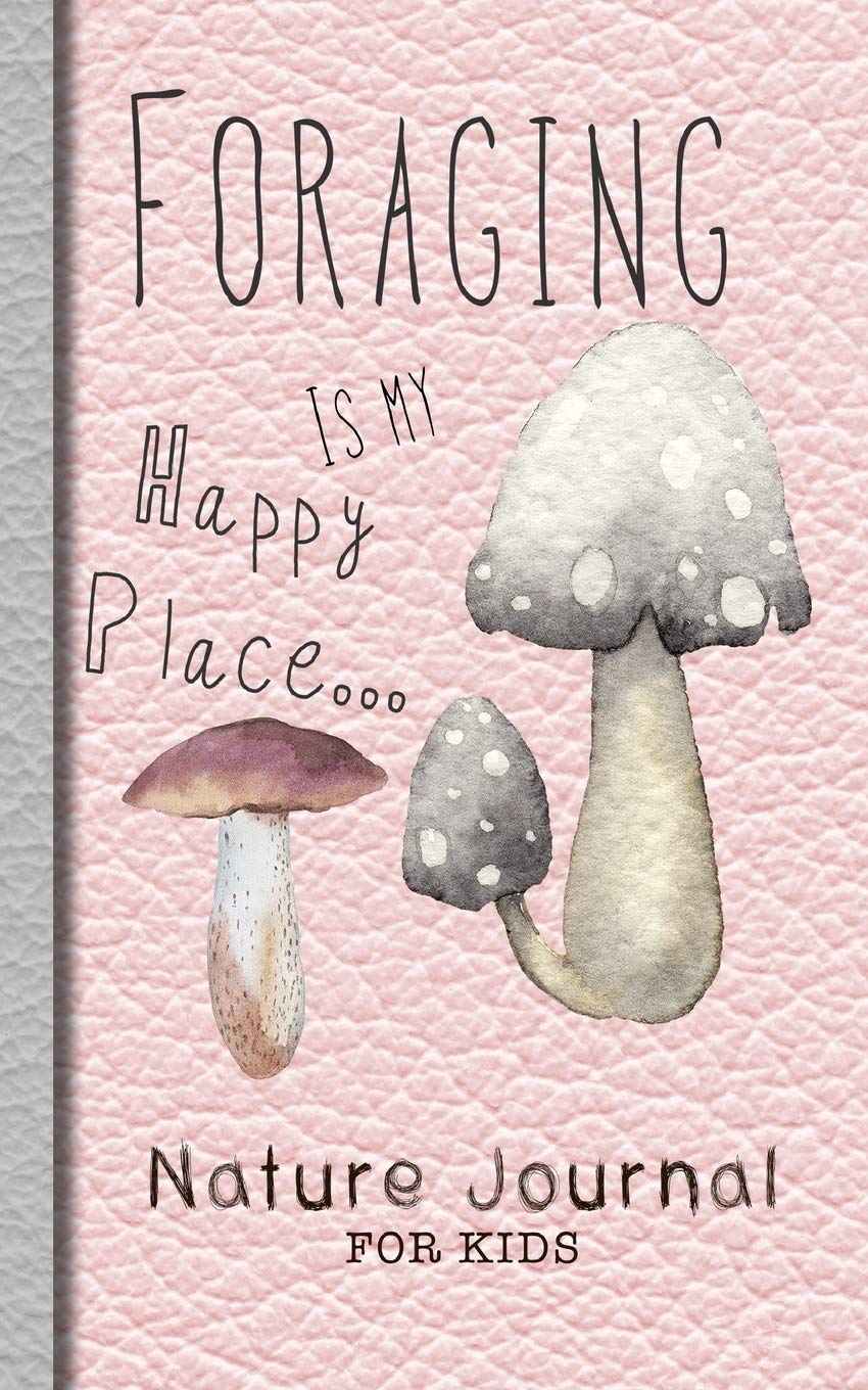 Nature journal for kids: Pink Foraging guided nature journal for children to get out and explore nature