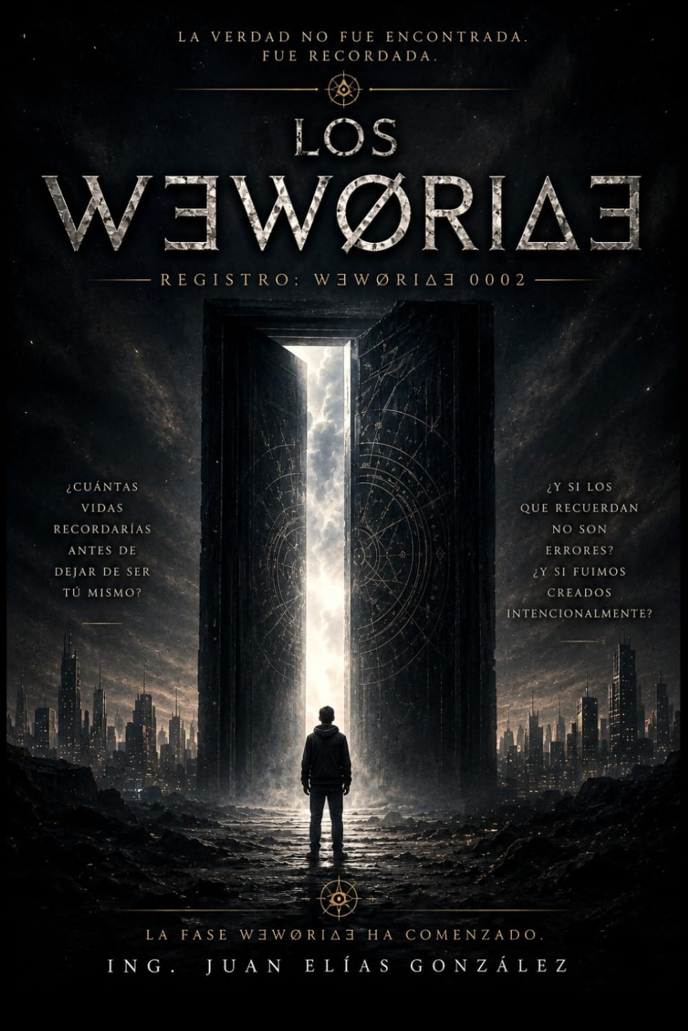 Libro 2 Registro: WƎWØRI∆Ǝ 0002: LOS WƎWØRI∆Ǝ