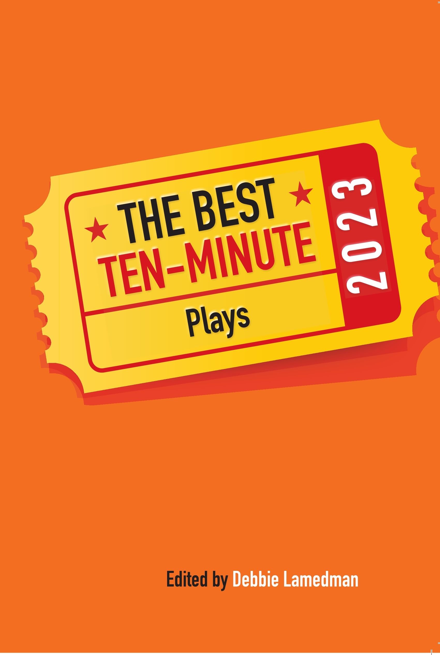 The Best Ten-Minute Plays 2023 (Best 10 Minute Plays)