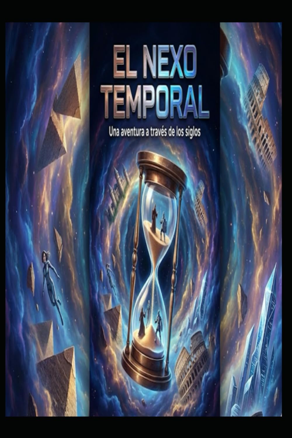 EL NEXO TEMPORAL Una aventura a través de los siglos