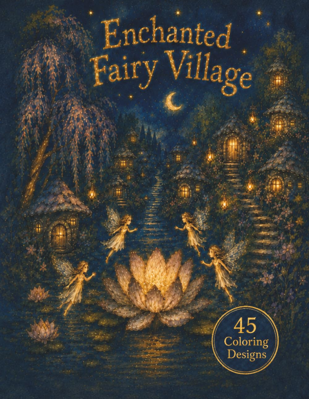 Enchanted Fairy Village: Coloring Book