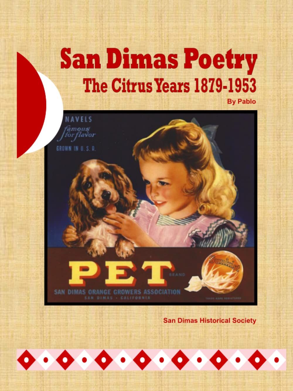 San Dimas Poetry: The Citrus Years 1879-1953