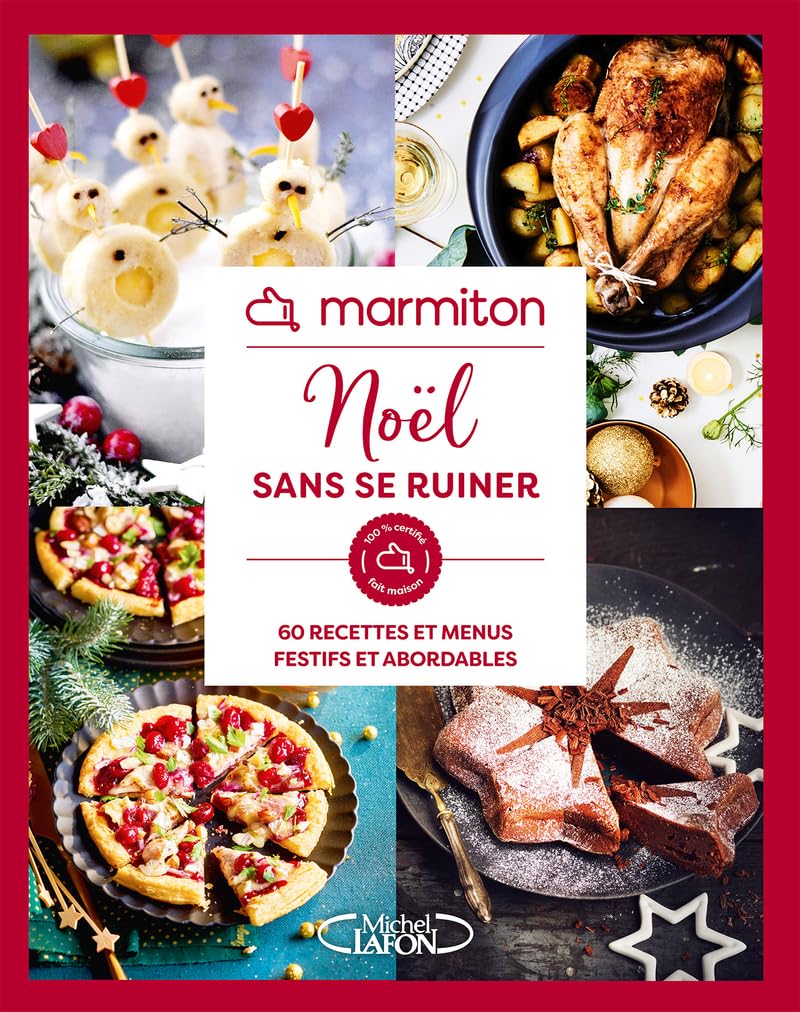 Marmiton - Noël sans se ruiner - 60 recettes et menus festifs et abordables
