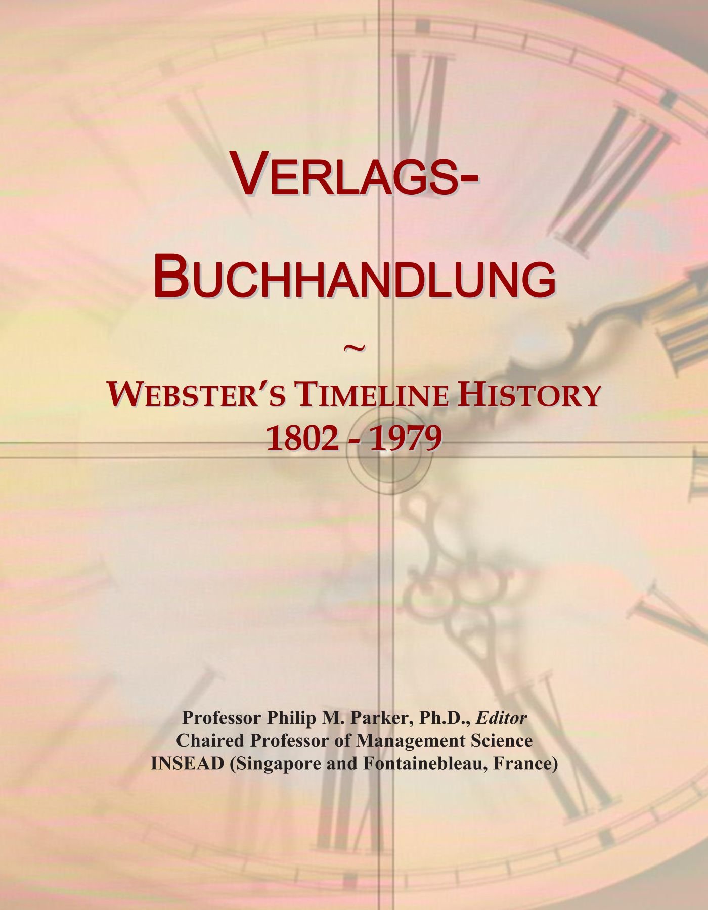 Verlags-Buchhandlung: Webster's Timeline History, 1802 - 1979
