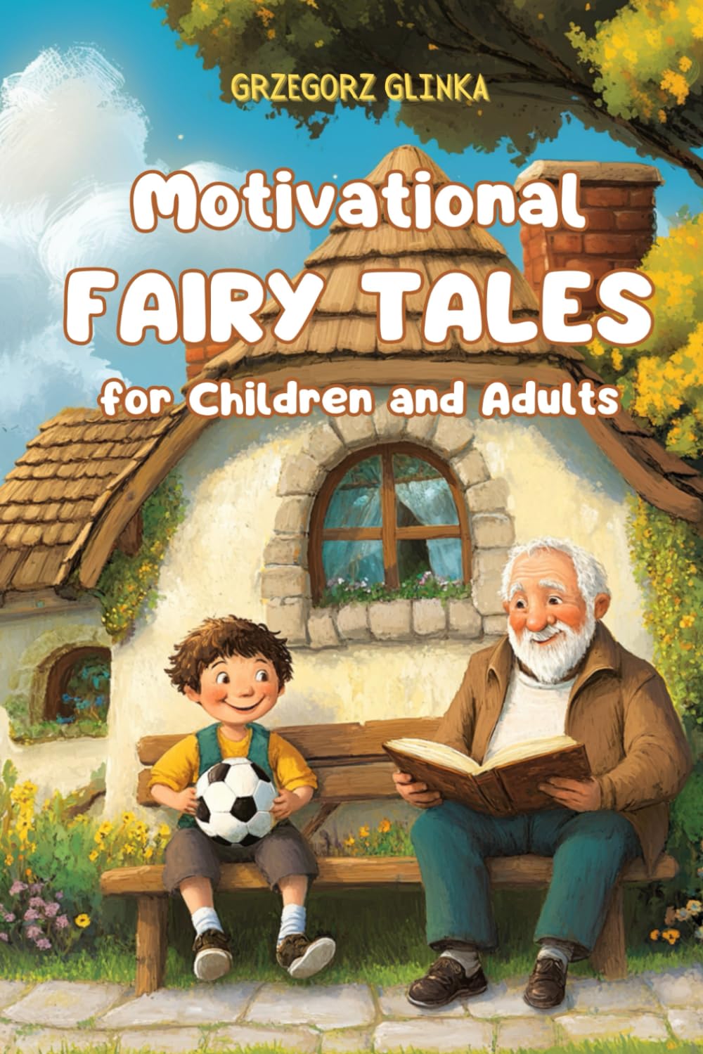 Motivational Fairy Tales for Children and Adults