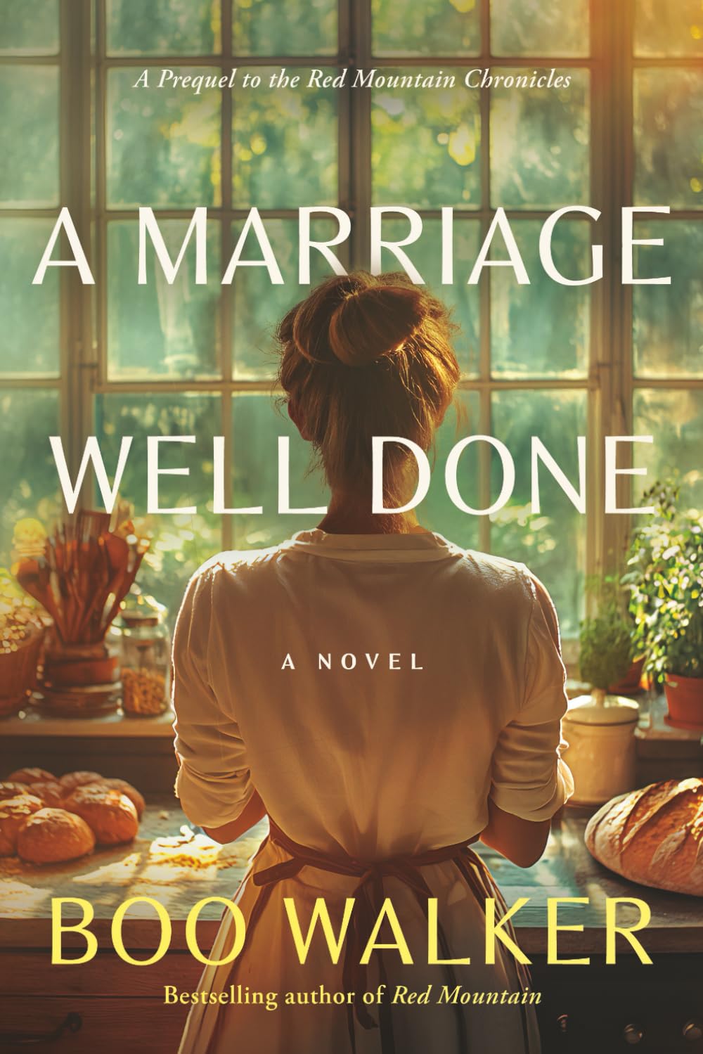 A Marriage Well Done: 4 (Red Mountain Chronicles)