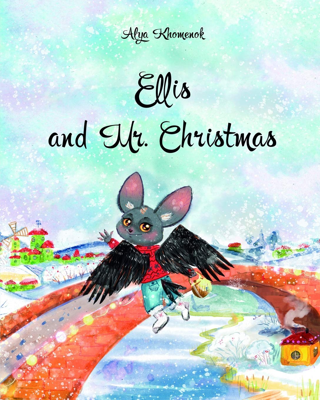 Ellis and Mr. Christmas: 1 (The adventures of Ellis Book 1)