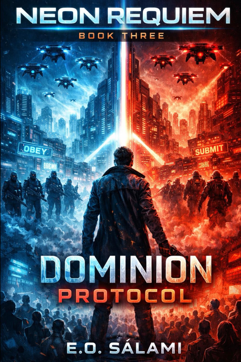 NEON REQUIEM: Book Three: Dominion Protocol: 3