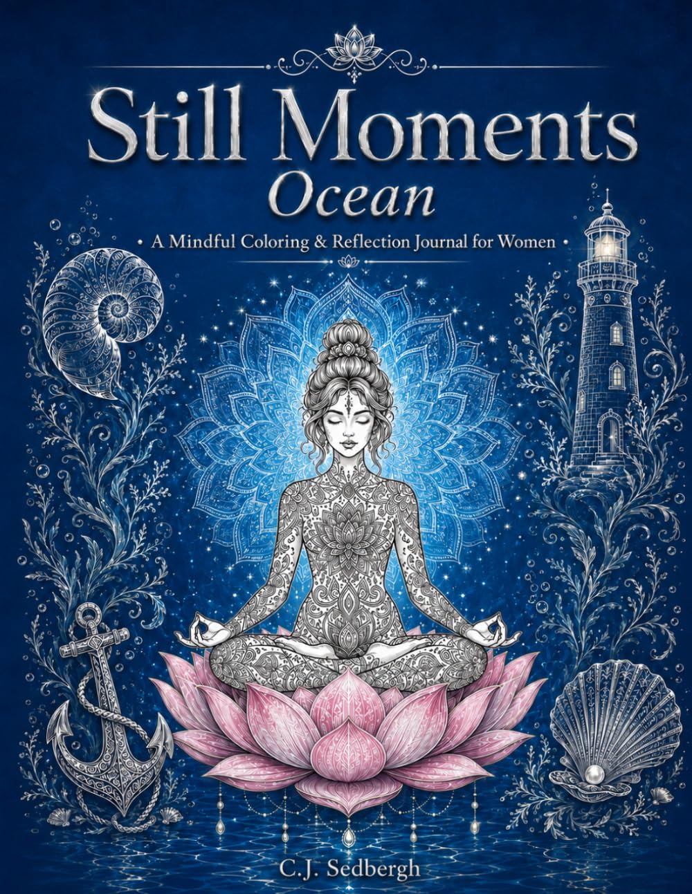 Still Moments - Ocean: A Mindful Coloring & Reflection Journal for Women