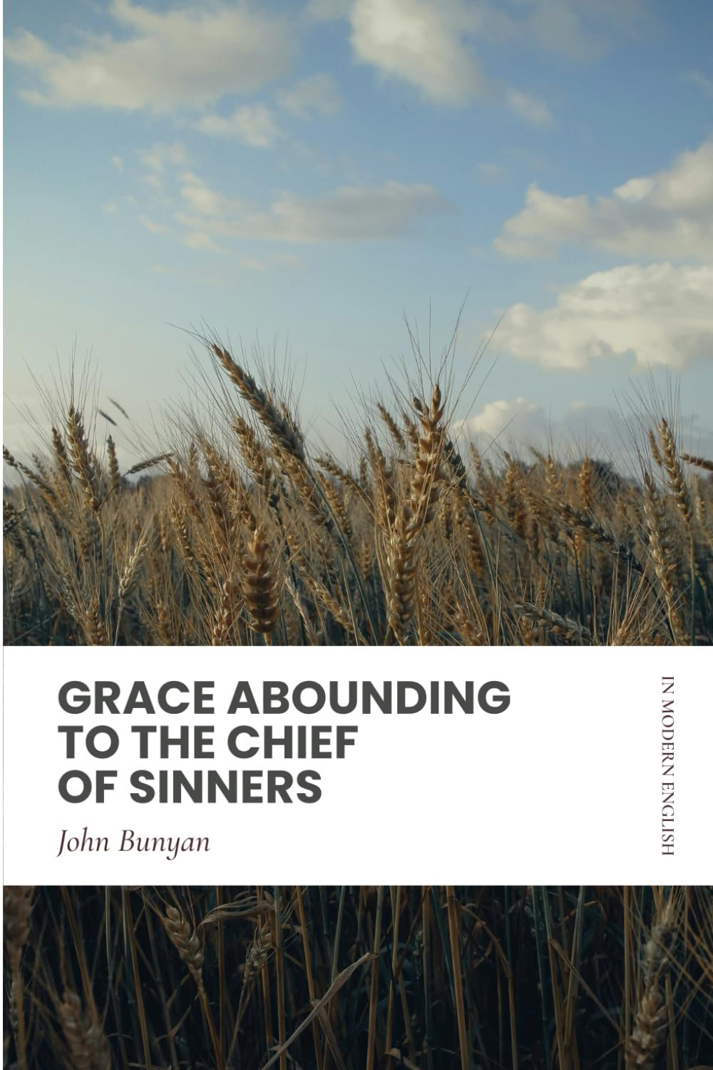 Grace Abounding to the Chief of Sinners: Modern, Updated Translation