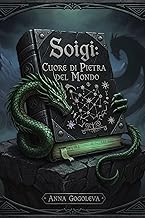 Soigi: Cuore di Pietra del Mondo: Un thriller storico dove un manoscritto antico nasconde la chiave per riscrivere la realtà e risveglia orrori dimenticati.