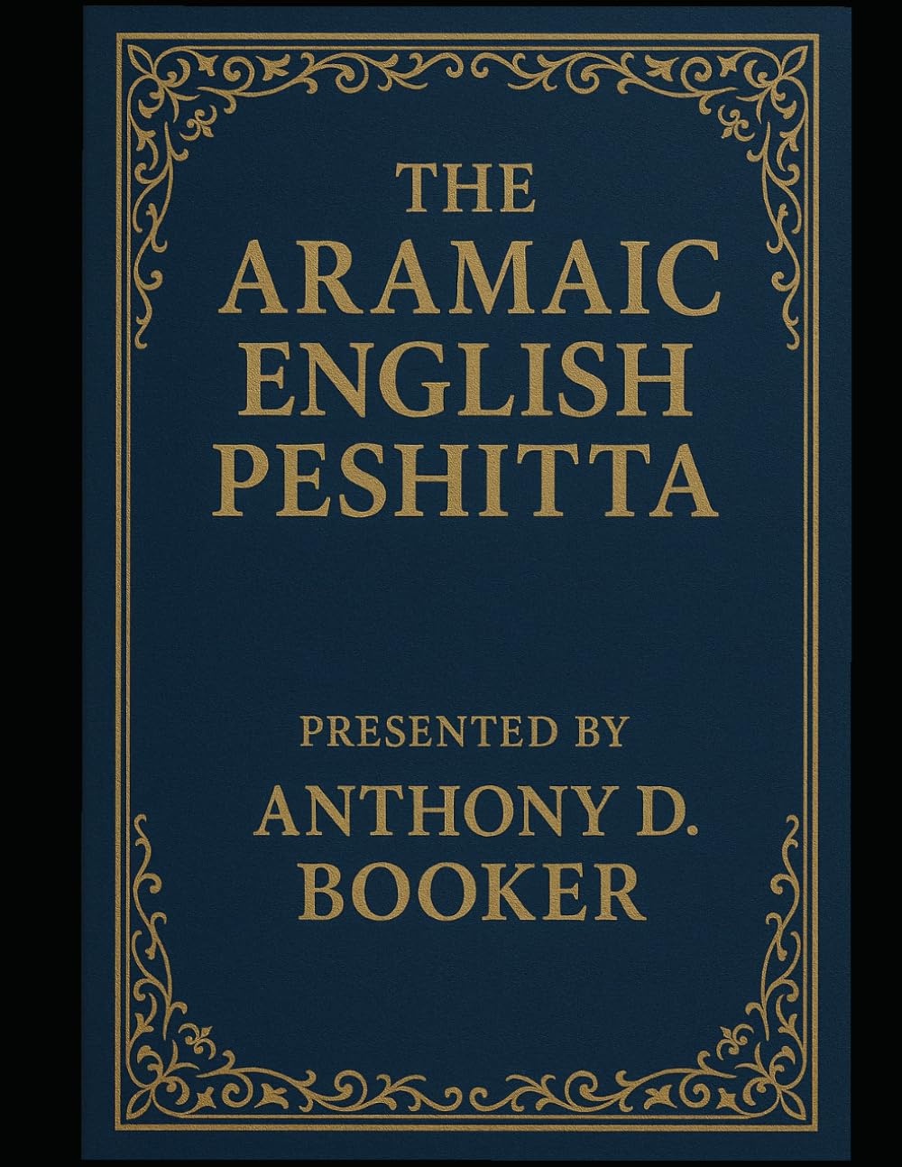 The Aramaic English Peshitta