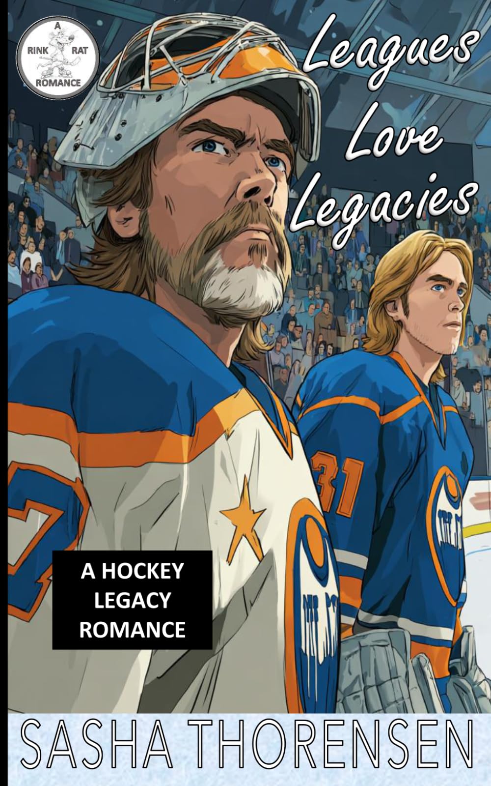 Leagues Love Legacies: A Hockey Legacy Romance (A Rink Rat Romance Series)