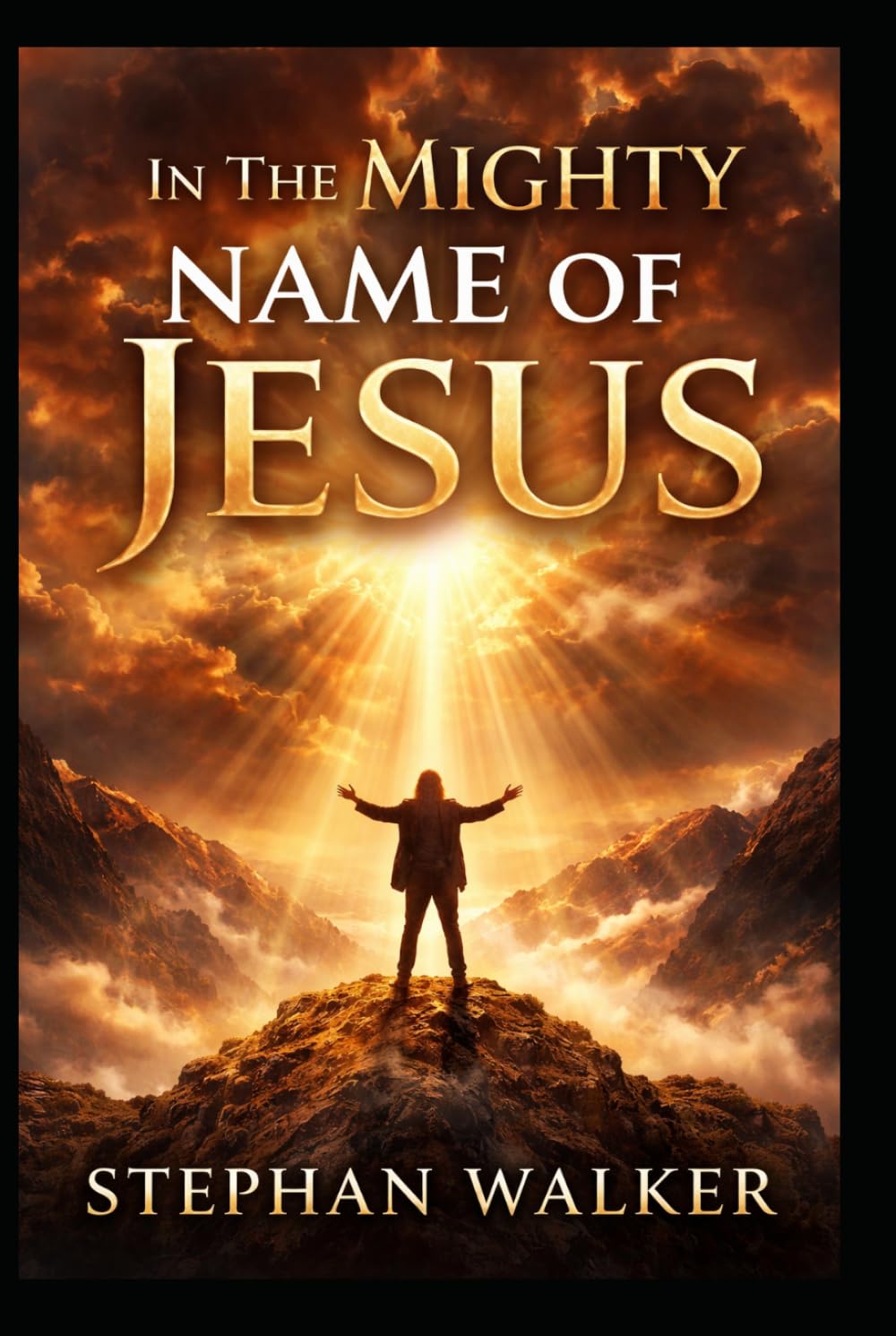 In The Mighty Name of Jesus: A Life Transformed