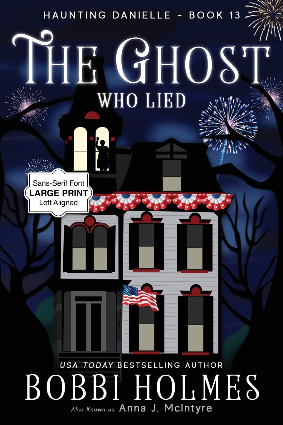The Ghost who Lied: 13 (Haunting Danielle)