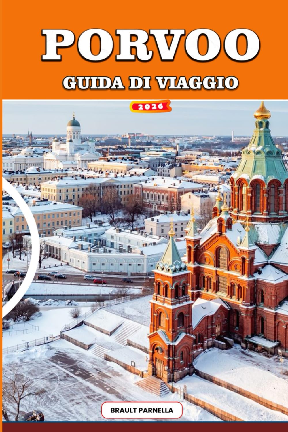 PORVOO Guida di viaggio 2026: Esplora Porvoo: Centro Storico, Gite di un giorno da Helsinki, negozi d'arte locali e viste sulla cattedrale