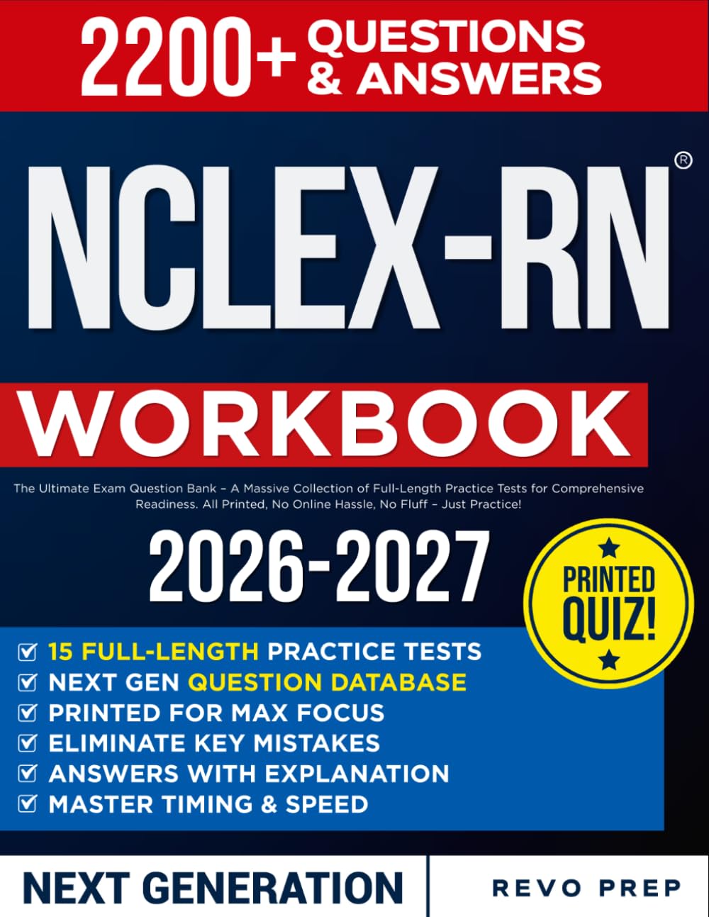 NCLEX-RN WORKBOOK: The Ultimate Exam Question Bank – A Massive Collection of Full-Length Practice Tests for Comprehensive Readiness. All Printed, No Online Hassle, No Fluff – Just Practice!