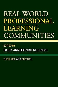 Real World Professional Leaing Communities: Their Use and Effects-Wow! eBook