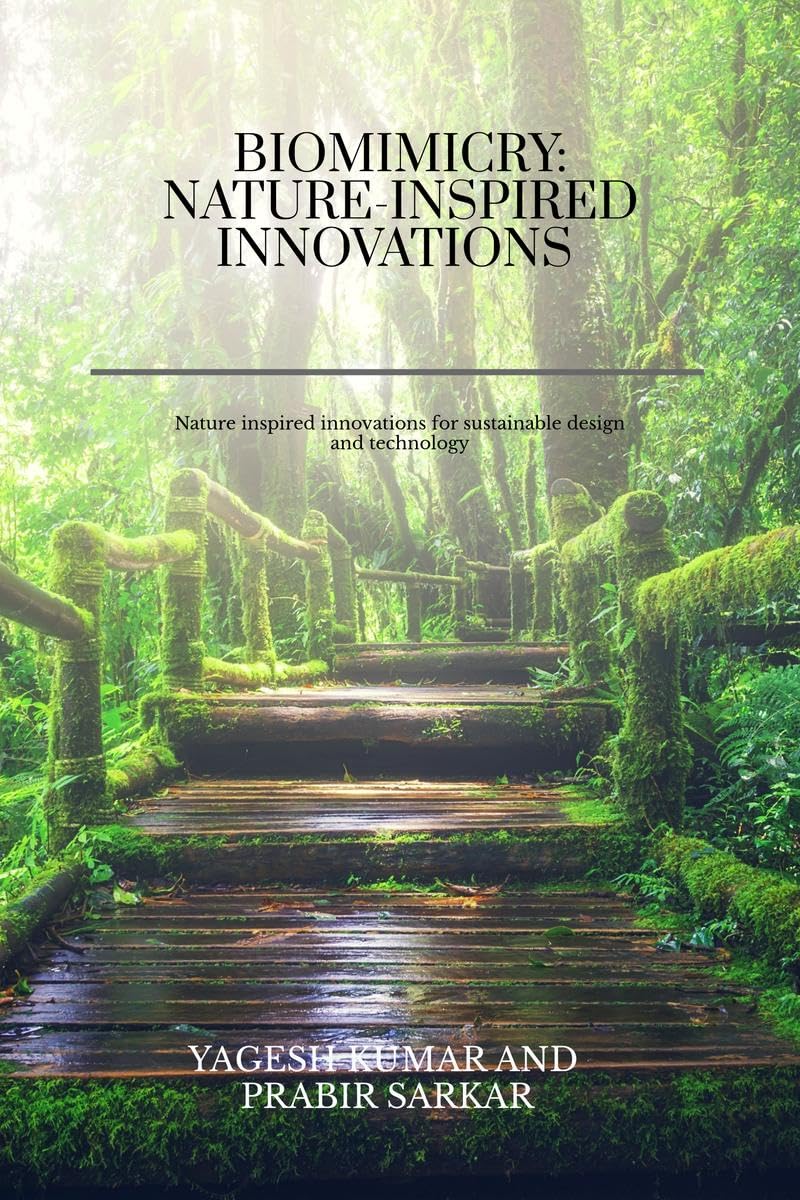 BIOMIMICRY: NATURE-INSPIRED INNOVATIONS: BIOMIMICRY